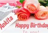 Happy Birthday Ankita Quotes Happy Birthday Ankita Happy Birthday Images for Name