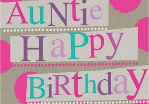 Happy Birthday Auntie Quotes Pretty Happy Birthday Aunt Quotes Quotesgram