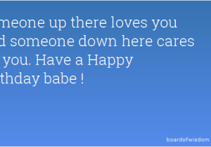 Happy Birthday Babe Quotes Happy Birthday Babe Quotes Quotesgram