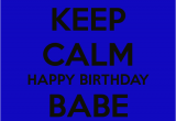 Happy Birthday Babe Quotes Happy Birthday Babe Quotes Quotesgram