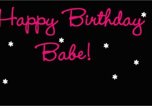 Happy Birthday Babe Quotes Happy Birthday Babe Youtube