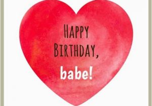 Happy Birthday Babe Quotes Smart Funny and Sweet Birthday Wishes for Your Boyfriend