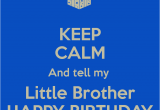 Happy Birthday Baby Brother Quotes Little Brother Birthday Quotes Quotesgram