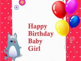 Happy Birthday Baby Girl Cards the Gallery for Gt Happy Birthday Baby Girl 2