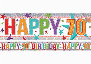 Happy Birthday Banner 70th Holographic Happy 70th Birthday Multi Coloured Foil Banner