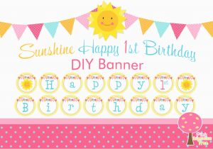 Happy Birthday Banner 99 Cent Store Sunshine Happy 1st Birthday Banner Printable Diy Birthday