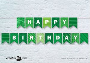 Happy Birthday Banner Black and Green Green Happy Birthday Printable Banner Green Bunting Flags