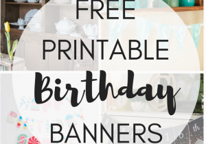Happy Birthday Banner Design Diy Free Printable Birthday Banners the Girl Creative