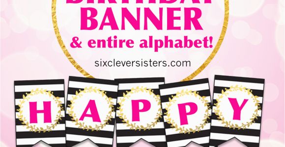 Happy Birthday Banner Design Diy Free Printable Happy Birthday Banner and Alphabet Six