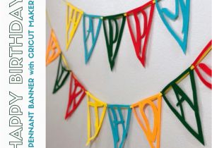 Happy Birthday Banner Maker How to Make A Felt Happy Birthday Pennant Banner with