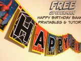 Happy Birthday Banner Printable Spiderman How to Make A Spiderman Superhero Happy Birthday Banner