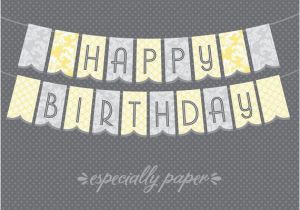 Happy Birthday Banner Printable Yellow Yellow Gray Printable Birthday Banner Delilah 39 S 1st