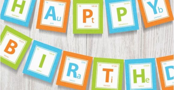 Happy Birthday Banner Ready to Print Science Party Printable Banner Periodic Table Of Elements
