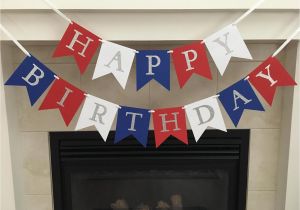 Happy Birthday Banner Red and White Red White and Blue Birthday Banner Happy Birthday Banner