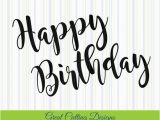 Happy Birthday Banner Svg Free Happy Birthday Svg Cut File Svg Dxf Cut File Birthday Dxf