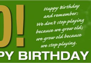 Happy Birthday Banners Next Day Delivery Birthday Banner We Grow Old because We Stop Playing