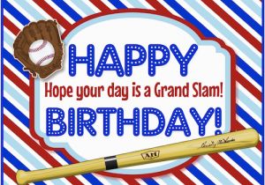 Happy Birthday Baseball Quotes A Grand Slam Baseball Birthday Free Birthday for Him