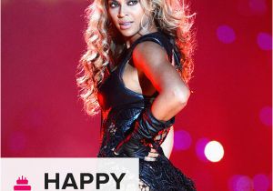 Happy Birthday Beyonce Quotes Beyonce Birthday Quotes Quotesgram