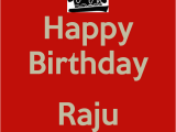 Happy Birthday Bhaiya Quotes Happy Birthday Raju Bhaiya Poster Nitin Keep Calm O Matic