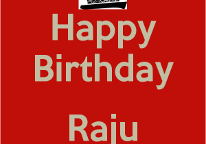 Happy Birthday Bhaiya Quotes Happy Birthday Raju Bhaiya Poster Nitin Keep Calm O Matic