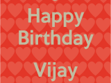 Happy Birthday Bhaiya Quotes Happy Birthday Vijay Bhaiya Poster Anant Keep Calm O Matic