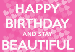 Happy Birthday Brenda Quotes Happy Birthday and Stay Beautiful Brenda Poster