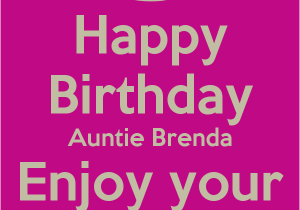 Happy Birthday Brenda Quotes Happy Birthday Auntie Brenda Enjoy Your Day Poster