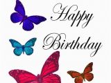 Happy Birthday butterfly Quotes Birthday butterflies Happy Birthday Pinterest