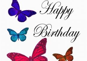 Happy Birthday butterfly Quotes Birthday butterflies Happy Birthday Pinterest