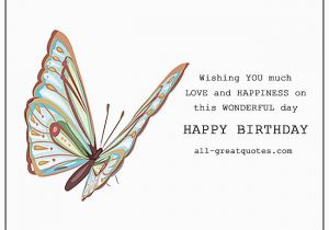 Happy Birthday butterfly Quotes Happy Birthday Wishing You Much Love and Happiness