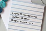 Happy Birthday Card for Brother with Name Decent Birthday Card for Brother