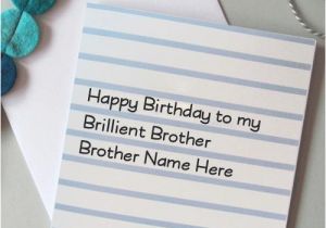 Happy Birthday Card for Brother with Name Decent Birthday Card for Brother
