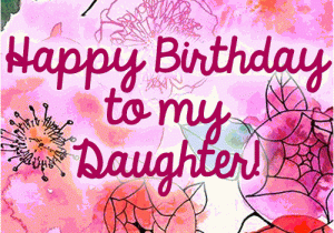 Happy Birthday Card for My Daughter Lovely Happy Birthday Daughter Free for son Daughter