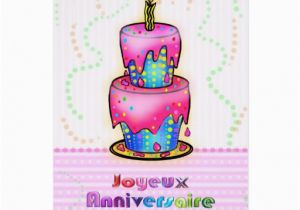Happy Birthday Card In French Jolyeux Anniversaire French Happy Birthday Cake Zazzle