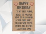 Happy Birthday Card to My Best Friend Happy Birthday Best Friend Funny Birthday Card for Friend