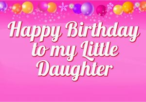 Happy Birthday Card to My Daughter 52 Cute Daughter Birthday Wishes Stock Golfian Com