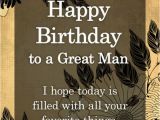 Happy Birthday Cards for A Man Happy Birthday Images with Wishes Happy Bday Pictures
