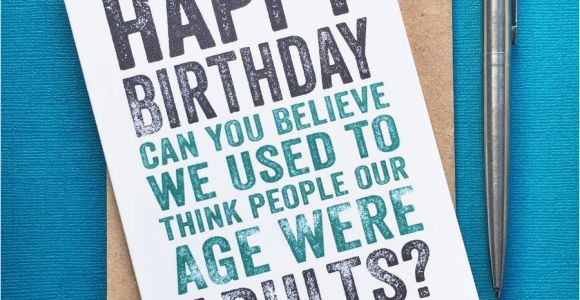 Happy Birthday Cards for Adults Happy Birthday Adults at Our Age Card by Do You Punctuate