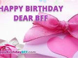 Happy Birthday Cards for Bff 16 Beautiful Happy Birthday Bff Images Pictures Free
