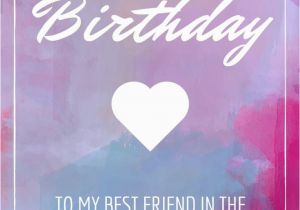Happy Birthday Cards for Bff Best 25 Happy Birthday Best Friend Ideas On Pinterest