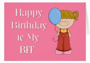 Happy Birthday Cards for Bff Happy Birthday Bff Girl with Balloon Card Zazzle