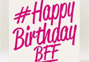 Happy Birthday Cards for Bff Happy Birthday Bff Images Wishes Cards Greeting