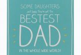 Happy Birthday Cards for Dad From Daughter Happy Birthday Bestest Dad Card for Daddy Father From