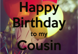 Happy Birthday Cards for My Cousin Cousin Cards with Quotes Quotesgram