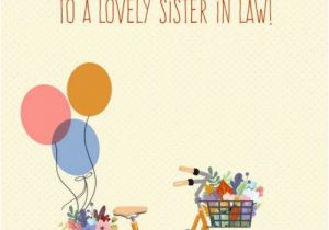 Happy Birthday Cards for Sister In Law the Best Happy Birthday Wishes for Your Sister In Law