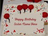 Happy Birthday Cards for Sister with Name Big Decorated White Birthday Cake Image Edit with Sister