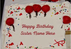 Happy Birthday Cards for Sister with Name Big Decorated White Birthday Cake Image Edit with Sister