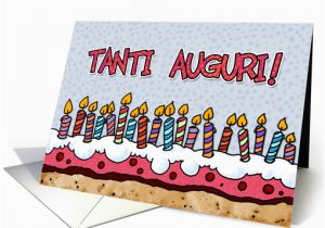 Happy Birthday Cards In Italian Tanti Auguri Italian Birthday Card 379621
