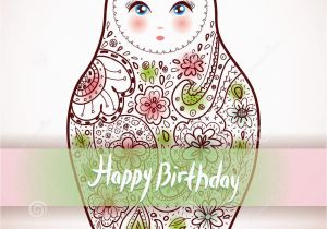 Happy Birthday Cards In Russian Happy Birthday Card Design Russian Doll Matrioshka