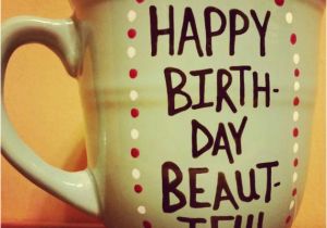Happy Birthday Coffee Quotes Mug Cup Coffee Mug Coffee Cup Hand Painted Funny Mug Quote